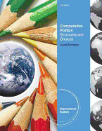 Comparative Politics: Structures and Choices