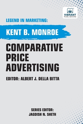 Comparative Price Advertising - Monroe, Kent B, and Publishers, Vibrant
