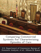 Comparing Commercial Systems for Characterizing Episodes of Care