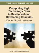 Comparing High Technology Firms in Developed and Developing Countries: Cluster Growth Initiatives