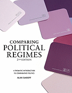 Comparing Political Regimes: A Thematic Introduction to Comparative Politics, Second Edition