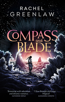 Compass and Blade Special Edition - Greenlaw, Rachel