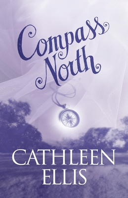 Compass North - Ellis, Cathleen