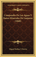 Compendio de Las Aguas y Banos Minerales de Lanjaron (1840)