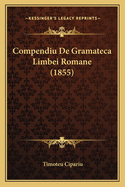 Compendiu De Gramateca Limbei Romane (1855)