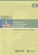 Compendium of Food Additive Specifications: Joint Fao/Who Expert Committee on Food Additives, 69th Meeting 2008