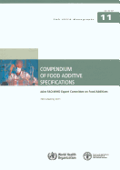 Compendium of Food Additive Specifications: Joint Fao/Who Expert Committee on Food Additives: 74th Meeting 2010: Fao Jecfa Monographs No. 11