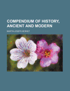 Compendium of History, Ancient and Modern