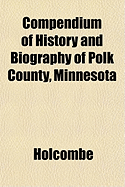 Compendium of History and Biography of Polk County, Minnesota