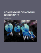 Compendium of Modern Geography