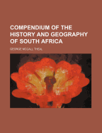 Compendium of the History and Geography of South Africa