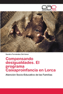 Compensando desigualdades. El programa Caixaproinfancia en Lorca