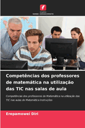 Competncias dos professores de matemtica na utilizao das TIC nas salas de aula