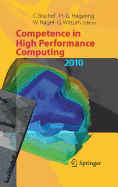 Competence in High Performance Computing 2010: Proceedings of an International Conference on Competence in High Performance Computing, June 2010, Schloss Schwetzingen, Germany