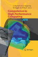 Competence in High Performance Computing 2010: Proceedings of an International Conference on Competence in High Performance Computing, June 2010, Schloss Schwetzingen, Germany