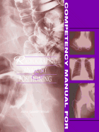 Competency Manual for Radiographic Anatomy and Positioning