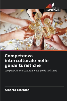 Competenza interculturale nelle guide turistiche - Morales, Alberto