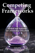 Competing Frameworks: Global and National in Citizenship Education