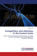 Competition and attention in the human brain