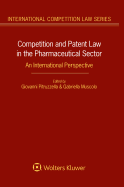 Competition and Patent Law in the Pharmaceutical Sector: An International Perspective