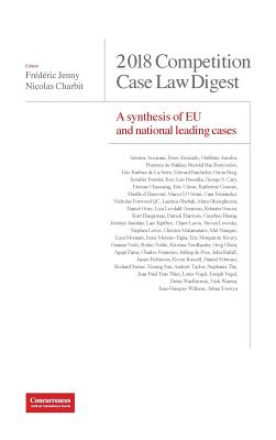 Competition Case Law Digest: A synthesis of EU and national leading cases - Charbit, Nicolas (Editor)