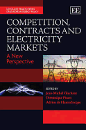 Competition, Contracts and Electricity Markets: A New Perspective - Glachant, Jean-Michel (Editor), and Finon, Dominique (Editor), and de Hauteclocque, Adrien (Editor)