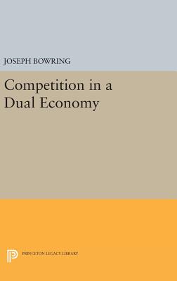 Competition in a Dual Economy - Bowring, Joseph