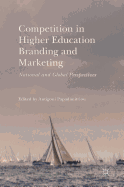 Competition in Higher Education Branding and Marketing: National and Global Perspectives