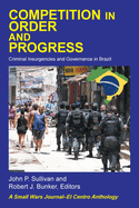 Competition in Order and Progress: Criminal Insurgencies and Governance in Brazil