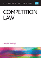 Competition Law 2023: Legal Practice Course Guides (LPC)