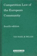 Competition Law of the European Community- 4th Edition - Bael, Van, and Van Bael & Bellis (Editor)