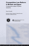Competition Law Reform in Britain and Japan: Comparative Analysis of Policy Network