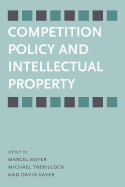 Competition Policy and Intellectual Property