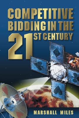 Competitive Bidding in the 21st Century - Miles, Marshall