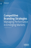 Competitive Branding Strategies: Managing Performance in Emerging Markets