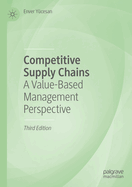 Competitive Supply Chains: A Value-Based Management Perspective