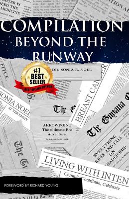 Compilation Beyond the Runway - Young, Richard (Foreword by), and Noel, Sonia E