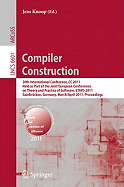 Compiler Construction: 20th International Conference, CC 2011, Held as Part of the Joint European Conference on Theory and Practice of Software, Etaps 2011, Saarbrucken, Germany, March 26--April 3, 2011, Proceedings