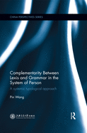 Complementarity Between Lexis and Grammar in the System of Person: A Systemic Typological Approach