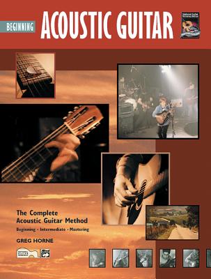 Complete Acoustic Guitar Method: Beginning Acoustic Guitar, Book & DVD - Horne, Greg
