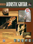 Complete Acoustic Guitar Method: Mastering Acoustic Guitar, Book & CD