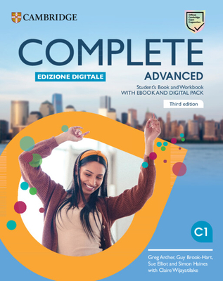 Complete Advanced Student's Book and Workbook with eBook and Digital Pack (Italian Edition-Bsmart) - Archer, Greg, and Brook-Hart, Guy, and Elliot, Sue