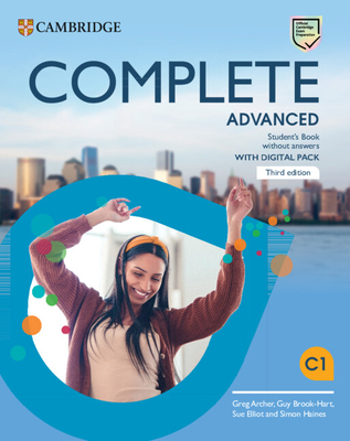 Complete Advanced Student's Book without Answers with Digital Pack - Archer, Greg, and Brook-Hart, Guy, and Elliot, Sue