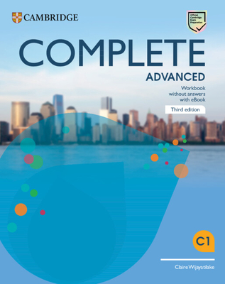 Complete Advanced Workbook without Answers with eBook - Wijayatilake, Claire