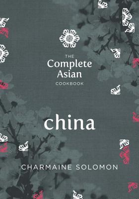 Complete Asian Cookbook - China - Solomon, Charmaine