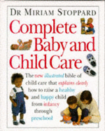 Complete Baby & Child Care - Stoppard, Miriam, Dr.