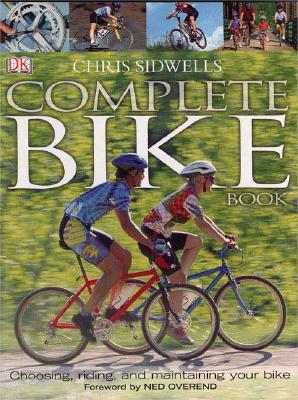 Complete Bike Book - Sidwells, Chris