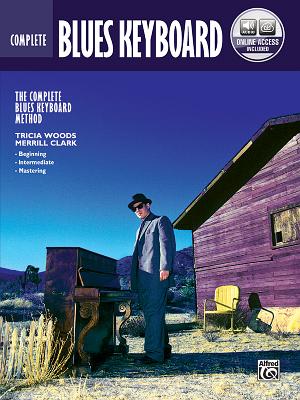 Complete Blues Keyboard Method Complete Edition: Book & Online Audio - Woods, Tricia, and Clark, Merrill