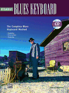 Complete Blues Keyboard Method: Intermediate Blues Keyboard, Book & CD