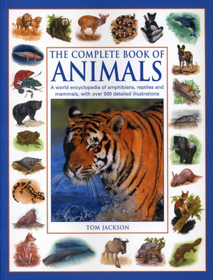 Complete Book of Animals - Jackson, Tom